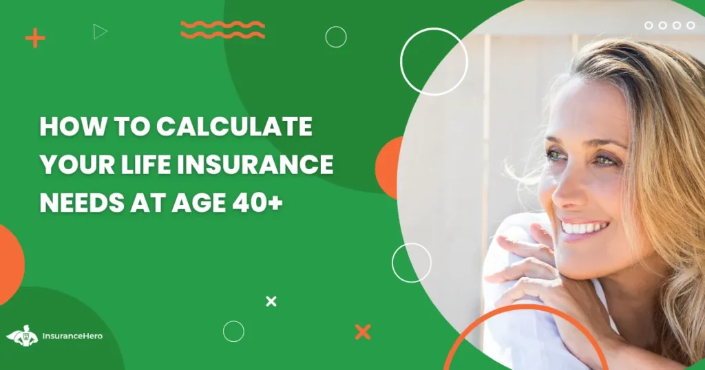 calculating life insurance needs in your forties